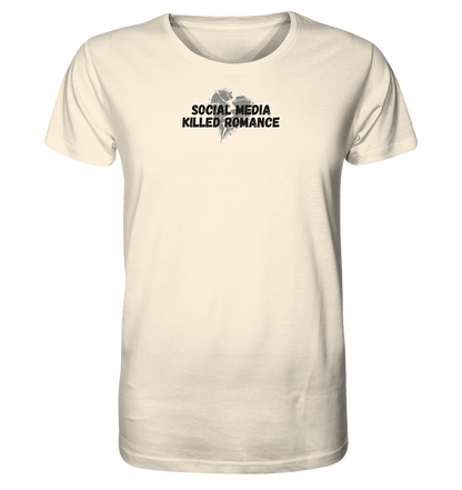 Social Media Killed Romance - Organic Shirt
