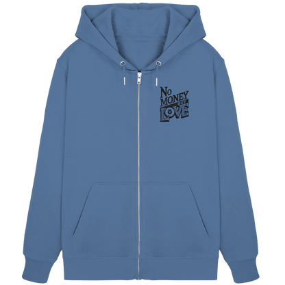 No Money but Love - Organic Zipper