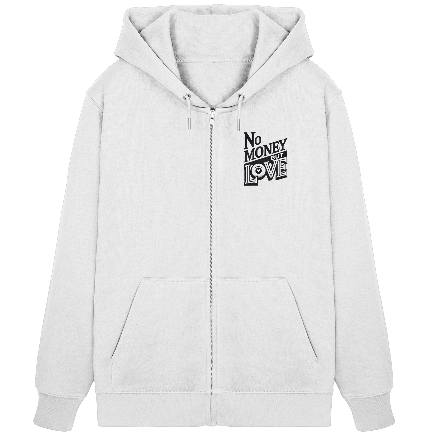 No Money but Love - Organic Zipper