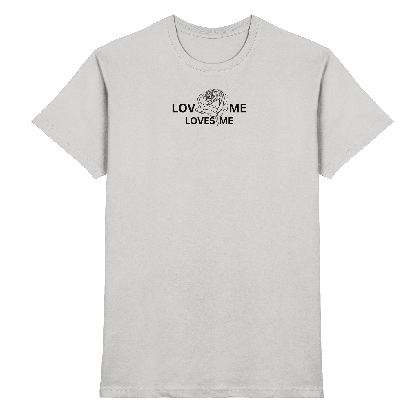 LOVES ME - Premium Shirt