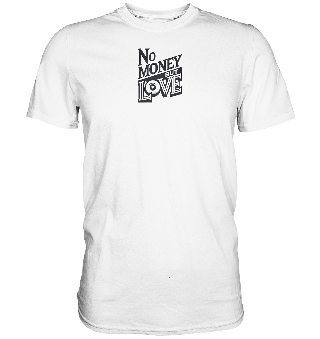 No Money nur Vorderseite - Premium Shirt