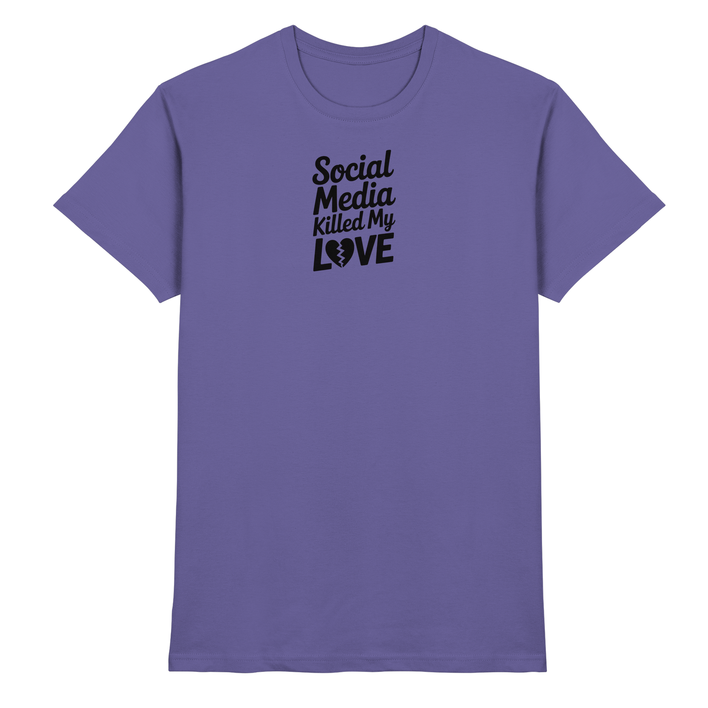 Social Media killed my Love - Premium Shirt