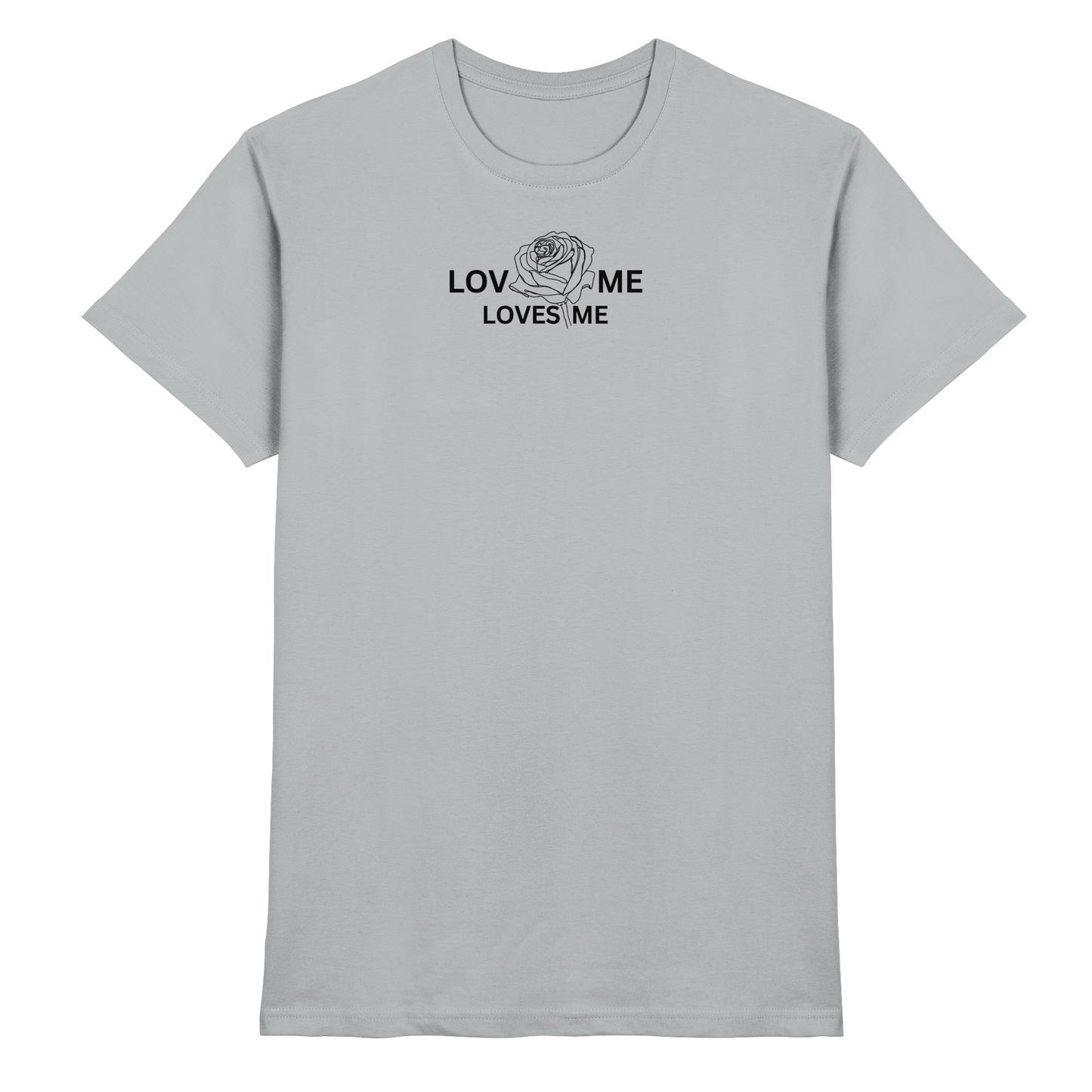 LOVES ME - Premium Shirt