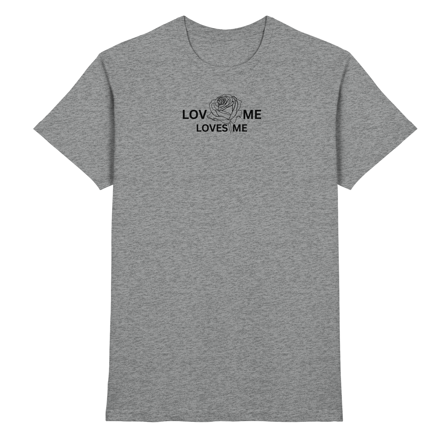 LOVES ME - Premium Shirt