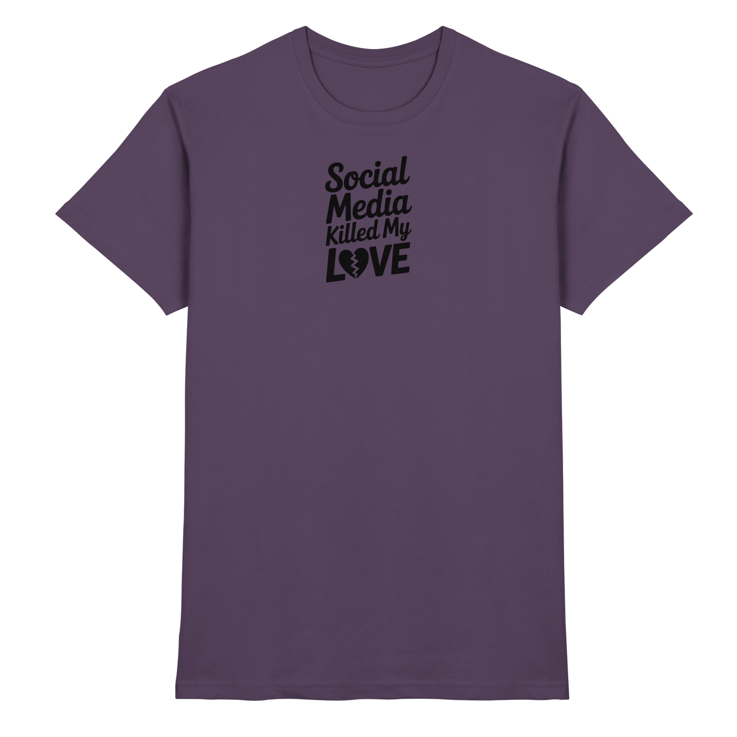 Social Media killed my Love - Premium Shirt