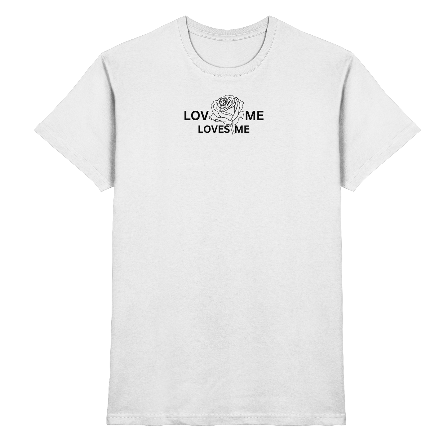 LOVES ME - Premium Shirt
