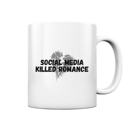 Social Media Killed Romance Tassen - Tasse glossy