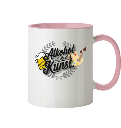Alkohol ist wie Kunst Tasse - Tasse zweifarbig