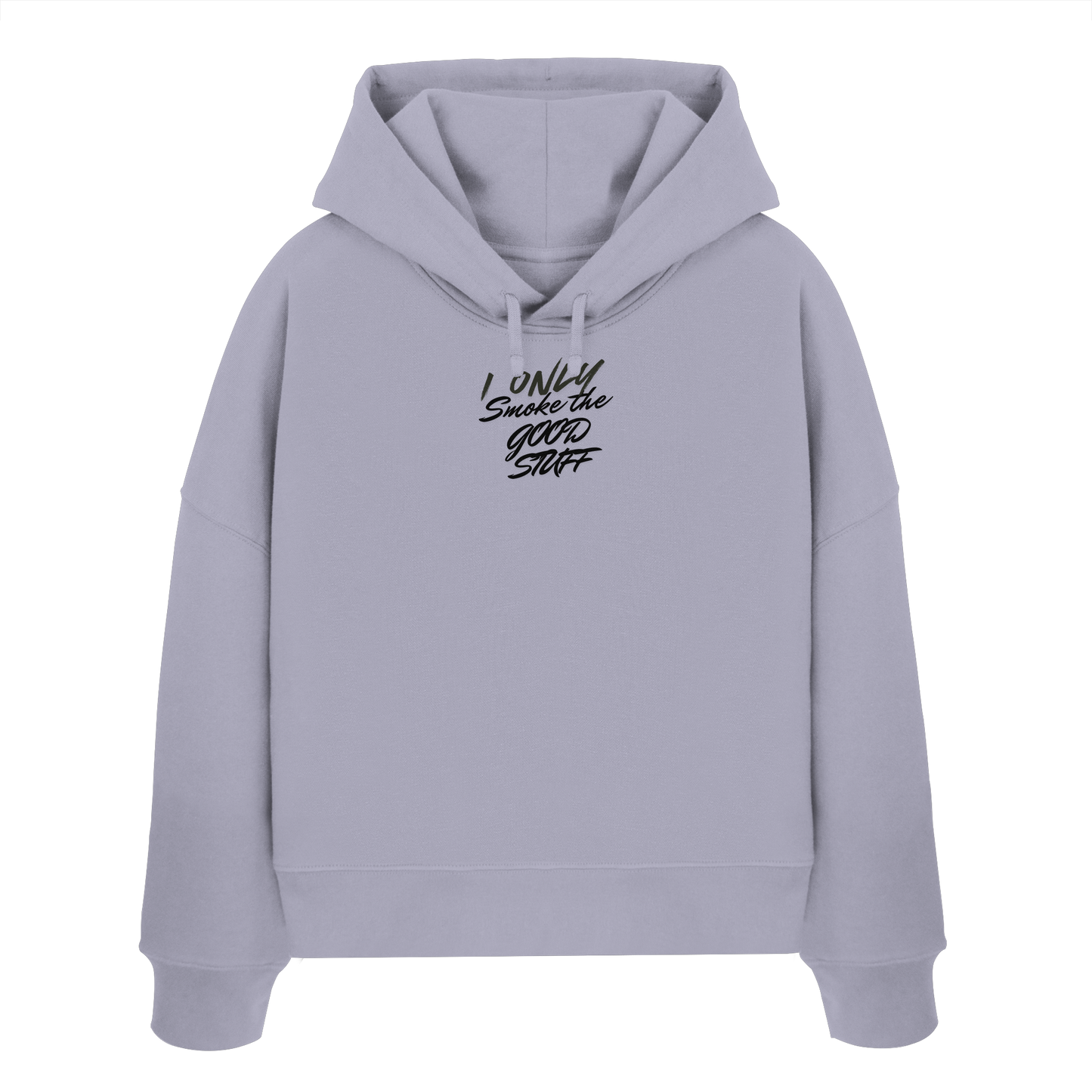 I only smoke the good Stuff - Womens Organic Boxcut Hoodie