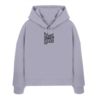 No Money but Love - Womens Organic Boxcut Hoodie