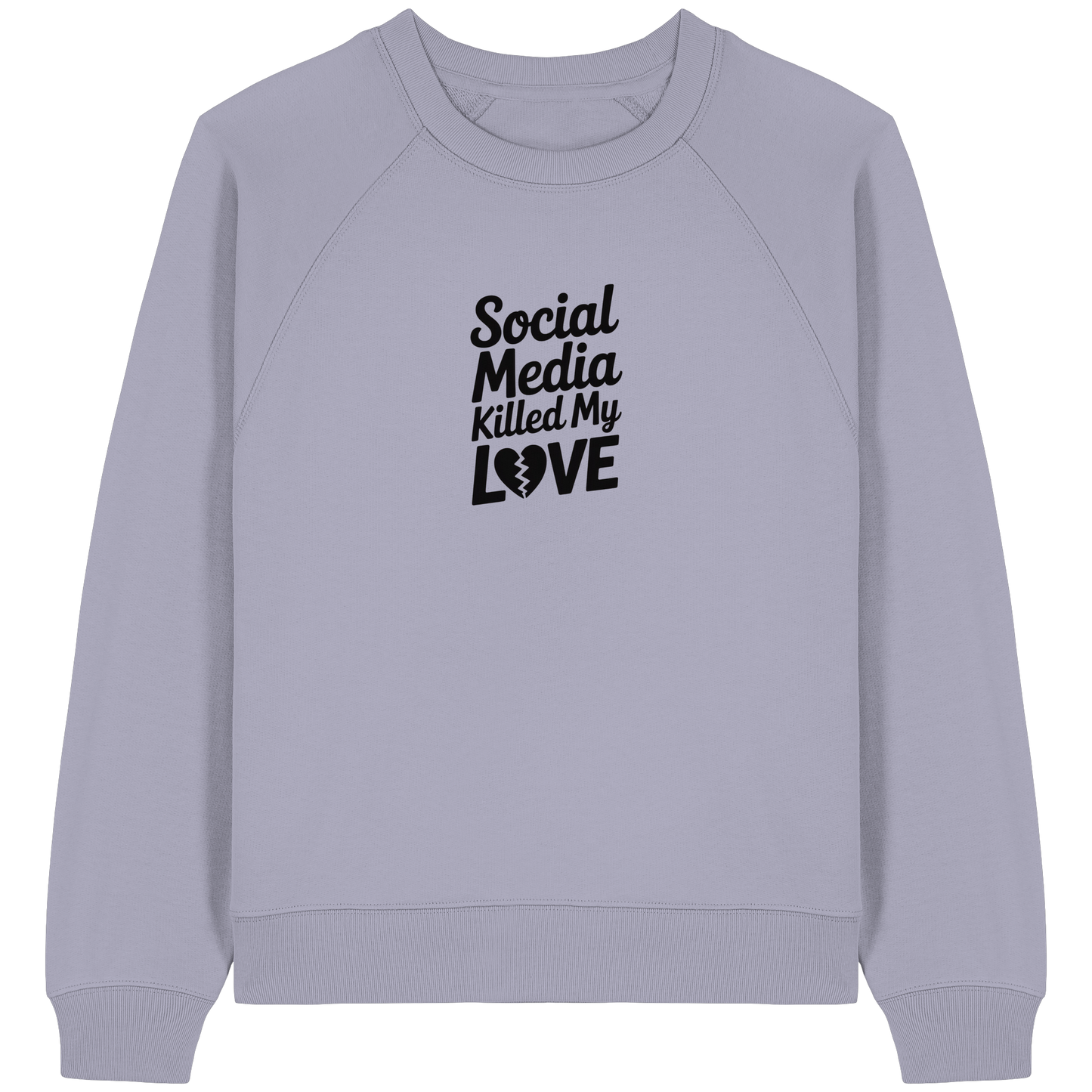 Social Media killed my Love - Womens Organic Raglan Sweatshirt