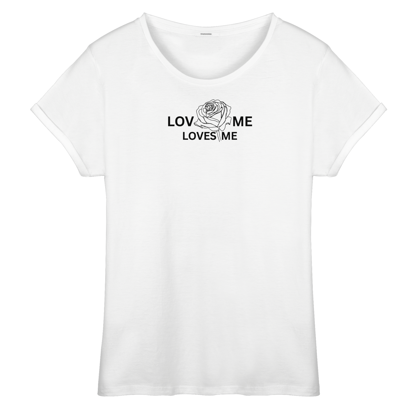 LOVES ME - Womens Roll-Up T-Shirt