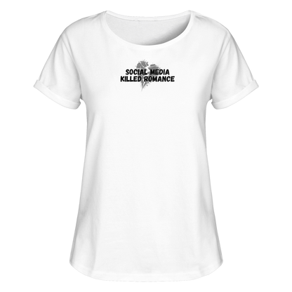Social Media Killed Romance - Womens Roll-Up T-Shirt